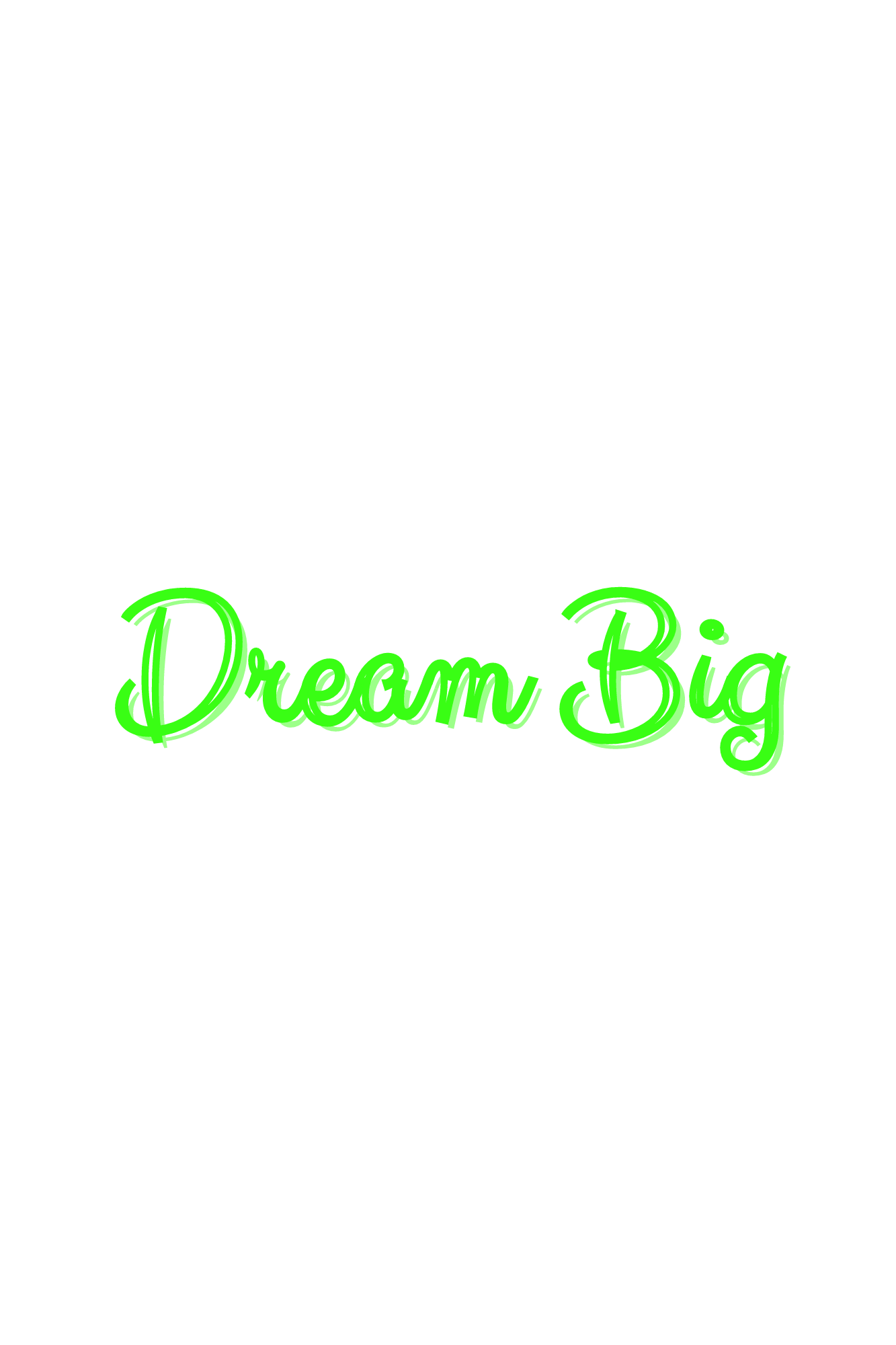 Dream Big (1)
